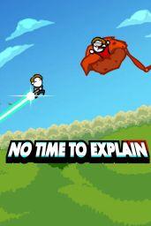 No Time To Explain Remastered (PC / Mac / Linux) - Steam - Digital Code
