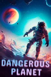 Dangerous Planet (PC) - Steam - Digital Code