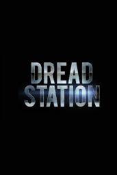 Dread station (PC) - Steam - Digital Code