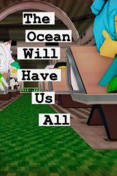 The Ocean Will Have Us All (PC / Mac / Linux) - Steam - Digital Code