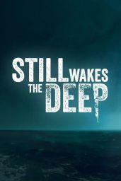 Still Wakes the Deep (PC) - Steam - Digital Code