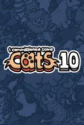 I commissioned some cats 10 (EU) (PC) - Steam - Digital Code