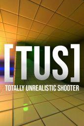 TUS - Totally Unrealistic Shooter (PC) - Steam - Digital Code