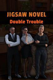 Jigsaw Novel - Double Trouble (PC) - Steam - Digital Code