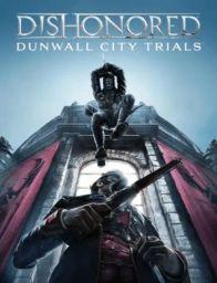 Dishonored: Dunwall City Trials DLC (PC) - Steam - Digital Code