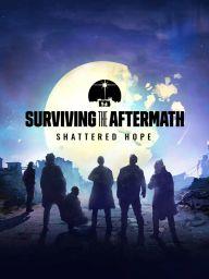 Surviving the Aftermath: Shattered Hope DLC (PC) - Steam - Digital Code