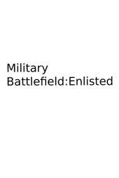 Military Battlefield: Enlisted (EU) (PC) - Steam - Digital Code