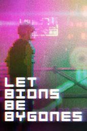 Let Bions Be Bygones (EU) (PC) - Steam - Digital Code