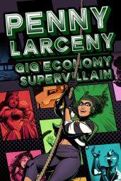 Penny Larceny: Gig Economy Supervillain (PC / Mac / Linux) - Steam - Digital Code