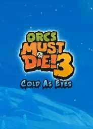 Product Image - Orcs Must Die! 3 - Cold as Eyes DLC (PC) - Steam - Digital Code