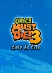 Orcs Must Die! 3 - Cold as Eyes DLC (PC) - Steam - Digital Code