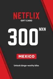 Netflix $300 MXN Gift Card (MX) - Digital Code
