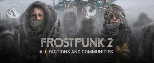 All Factions and Communities in Frostpunk 2 Cover Image