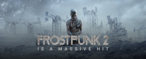 Frostpunk 2 is already a Massive Hit Cover Image