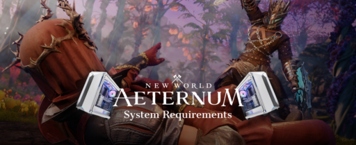 New World_ Aeternum System Requirements Cover Image