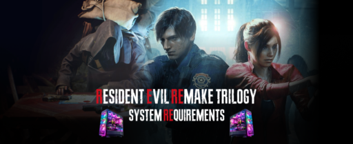 Resident Evil Remake Trilogy System Requirements Cover Image