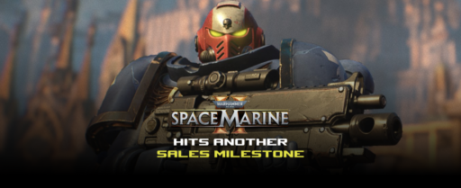 Space Marine 2 Hits another Sales Milestone Cover Image