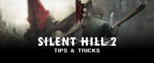 Silent Hill 2 Remake Gameplay Tips & Tricks Cover Image