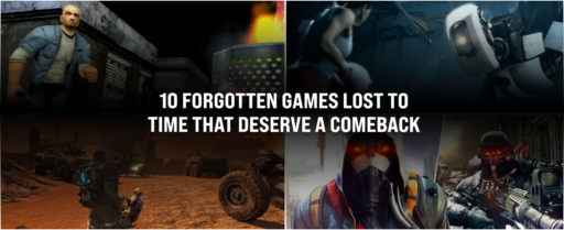 10 Forgotten Games That Deserve a Comeback Cover Image