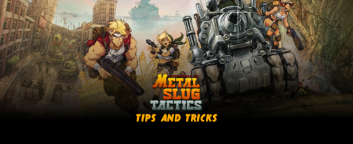 Metal Slug Tactics Tips and Tricks Cover
