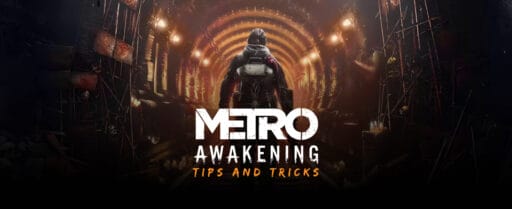 Metro-Awakening-Tips-and-Tricks Cover