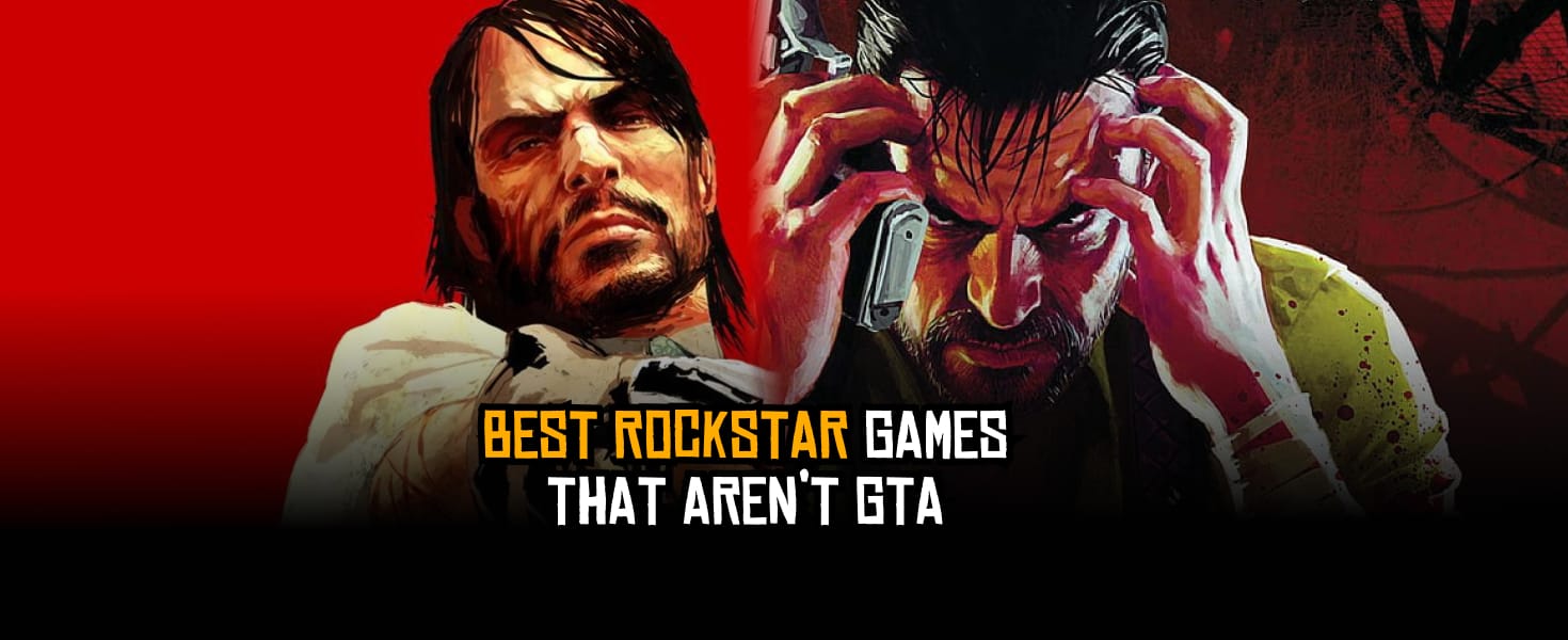 Best Rockstar Games That Aren’t GTA Cover Image