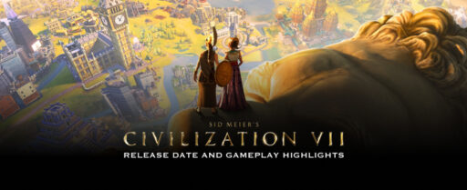 Civilization VII Release Date and Gameplay Highlights Cover Image