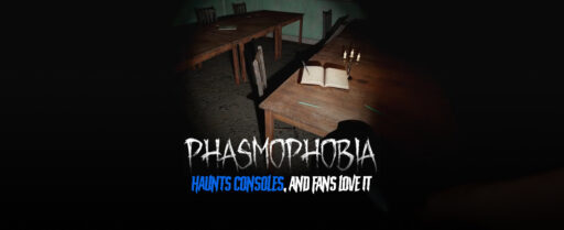 Phasmophobia Haunts Consoles, and Fans Love It Cover Image