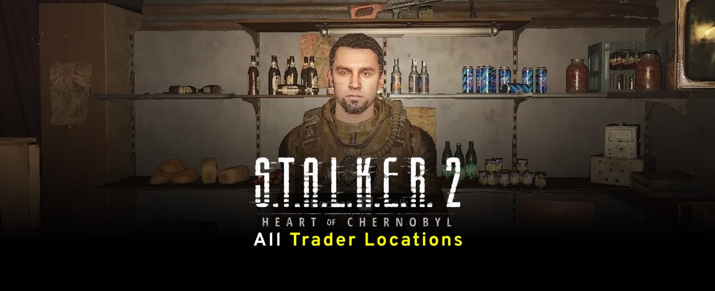 STALKER-2-Trader-Locations Cover