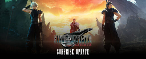 Surprise Update for Final Fantasy VII Remake and Rebirth Cover Image