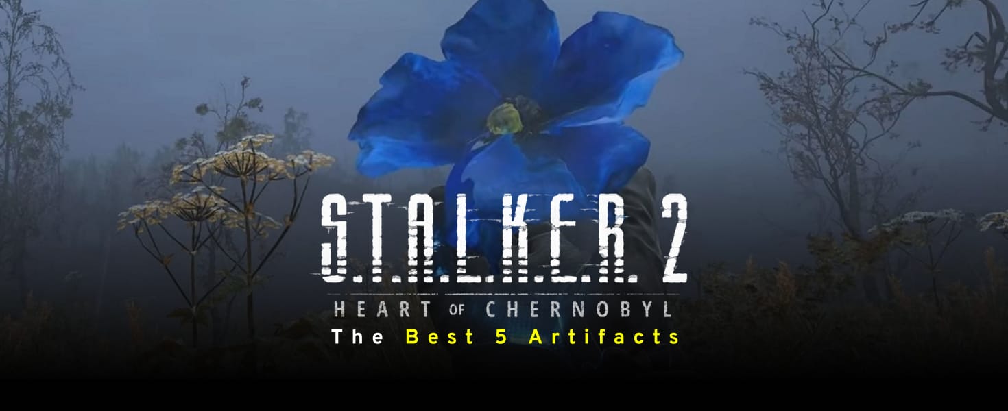 The-Best-5-Artifacts-in-STALKER-2-Heart-of-Chornobyl Cover