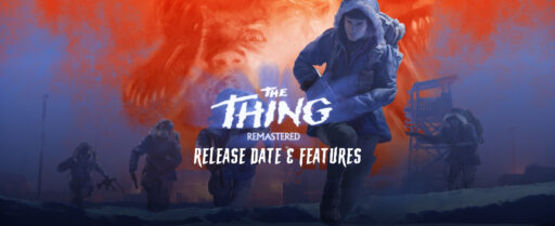 The Thing Remastered Release Date & Everything You Need to Know Cover Image