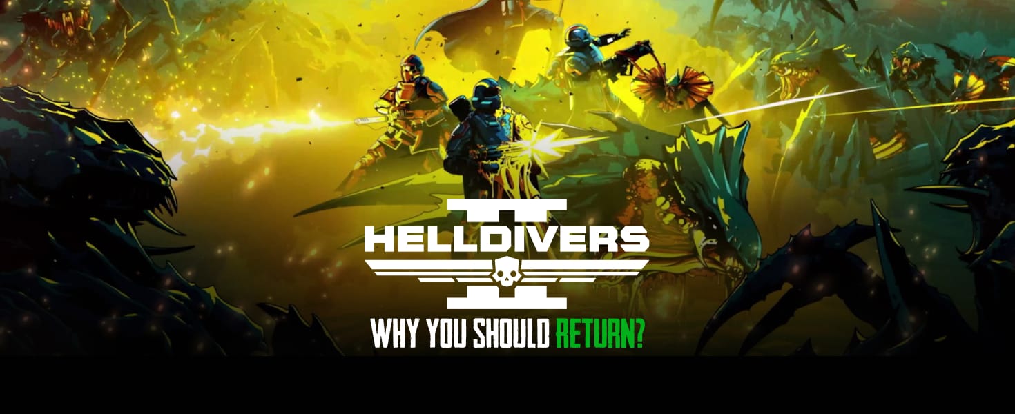 Why You Should Return to Helldivers 2 Cover Image
