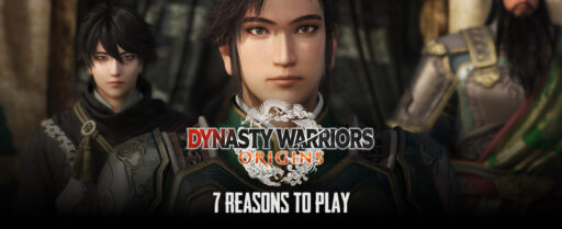 7-Reasons-to-Play-DYNASTY-WARRIORS-ORIGINS Cover