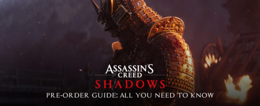 Assassin’s Creed Shadows Pre-Order Guide: All You Need to Know