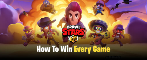 Brawl Stars: How To Win Every Game