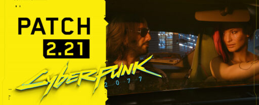 Cyberpunk-2077-2.21-Patch-Brings-Tons-of-Upgrades Cover