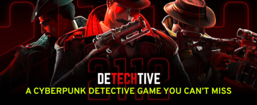 DeTechtive 2112 A Cyberpunk Detective Game You Can’t Miss Cover Image