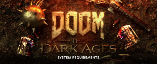 Doom The Dark Ages PC Requirements Revealed