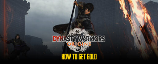 How to Get Gold in Dynasty Warriors Origin Fast Cover Image