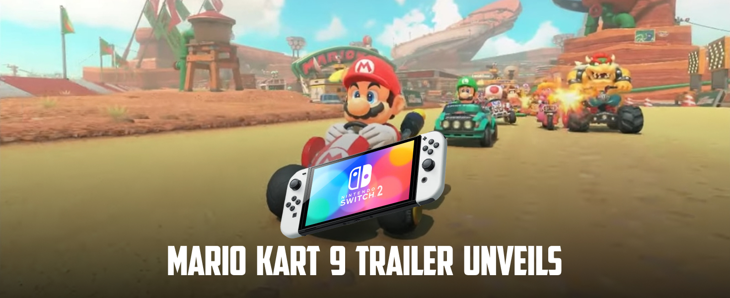 Nintendo Switch 2 Trailer Unveils Mario Kart 9 Details So Far Driffle