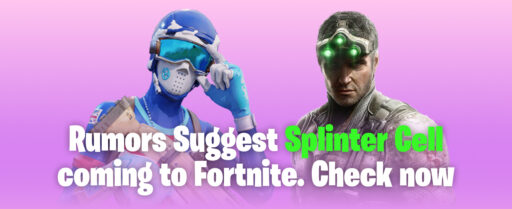 Rumors Suggest Splinter Cell coming to Fortnite. Check now Cover image