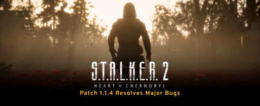 Stalker 2 New Update: Patch 1.1.4 Resolves Major Bugs Cover