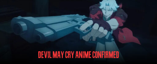 Devil May Cry Anime Confirmed. Get Ready for Stylish Action! 