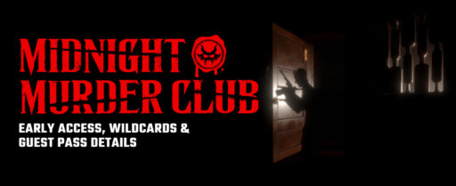 Midnight Murder Club_ Early Access, Wildcards & Guest Pass Details Cover Image