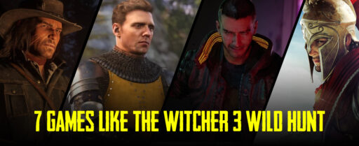 7 Games Like The Witcher 3 Wild Hunt That You Need to Play Cover