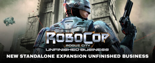 RoboCop: Rogue City New Standalone Expansion Unfinished Business Cover Image