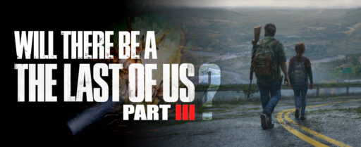 Will There Be The Last of Us Part 3 Cover Image