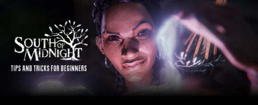 South of Midnight Tips and Tricks for Beginners Cover