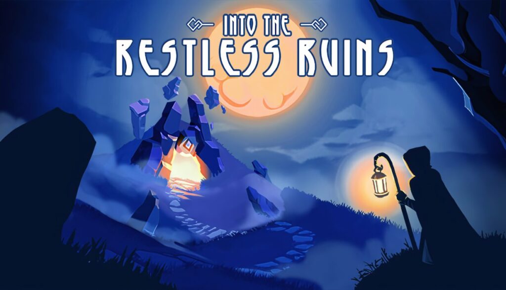 Into the Restless Ruins